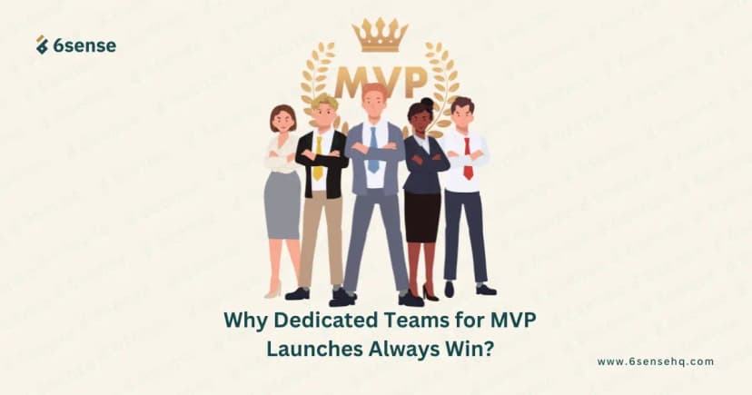 Why Dedicated Teams for MVP Launches Always Win?